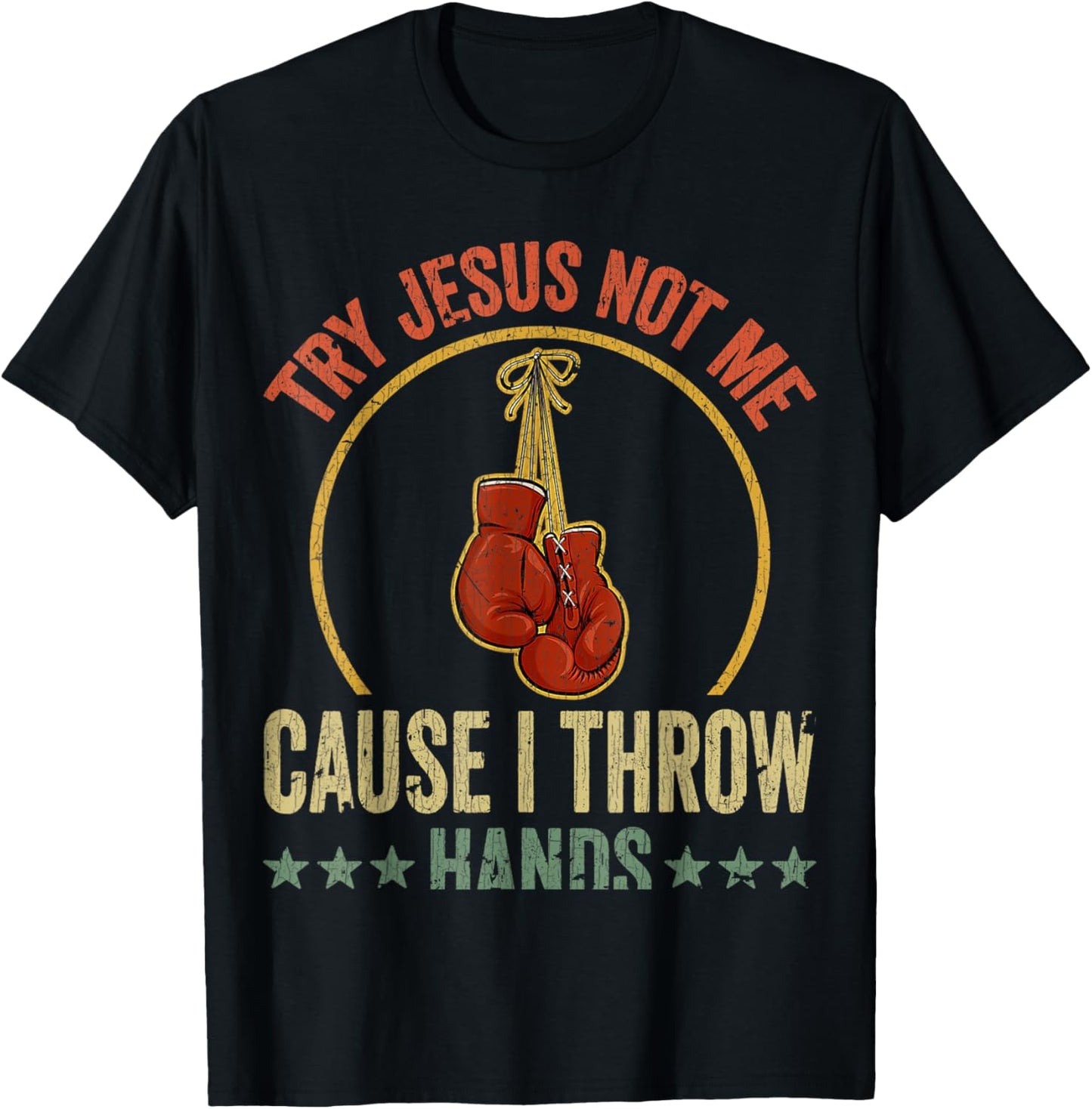 Vintage Retro Try Jesus Not Me Cause I Throw Hands Funny Box T-Shirt - T-Shirt | Black