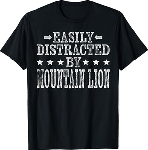 Easily Distracted By Mountain Lion - Funny Mountain Lion T-Shirt - T-Shirt | Black