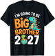 Im Going to be Big Brother 2027 Pregnancy Announcement 2027 T-Shirt - T-Shirt | Black