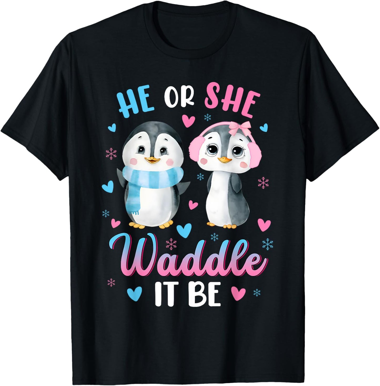 He or She Waddle It Be Gender Reveal Decorations Penguin T-Shirt - T-Shirt | Black