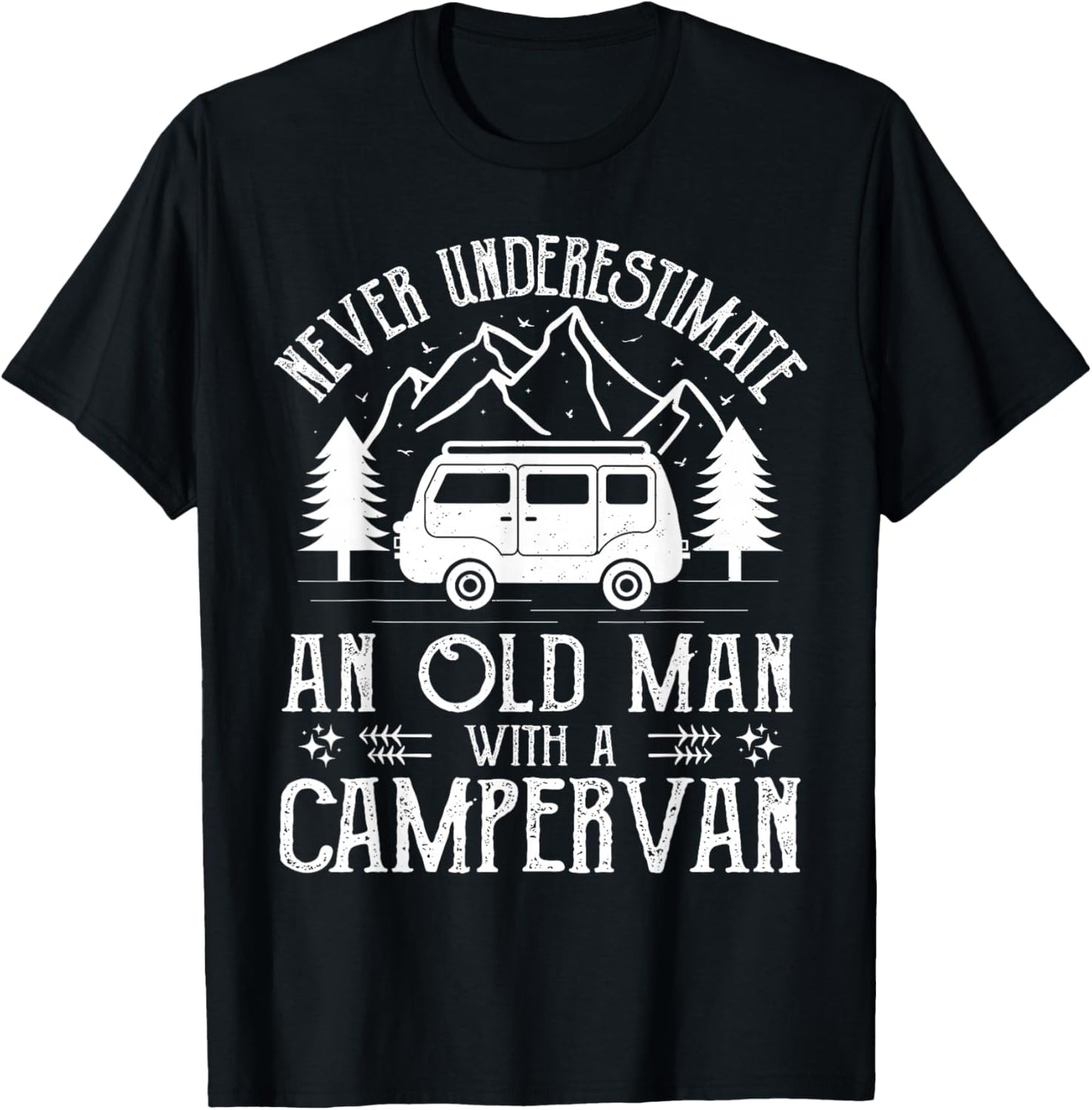 Never underestimate and old man with a campervan Gifts T-Shirt - T-Shirt | Black