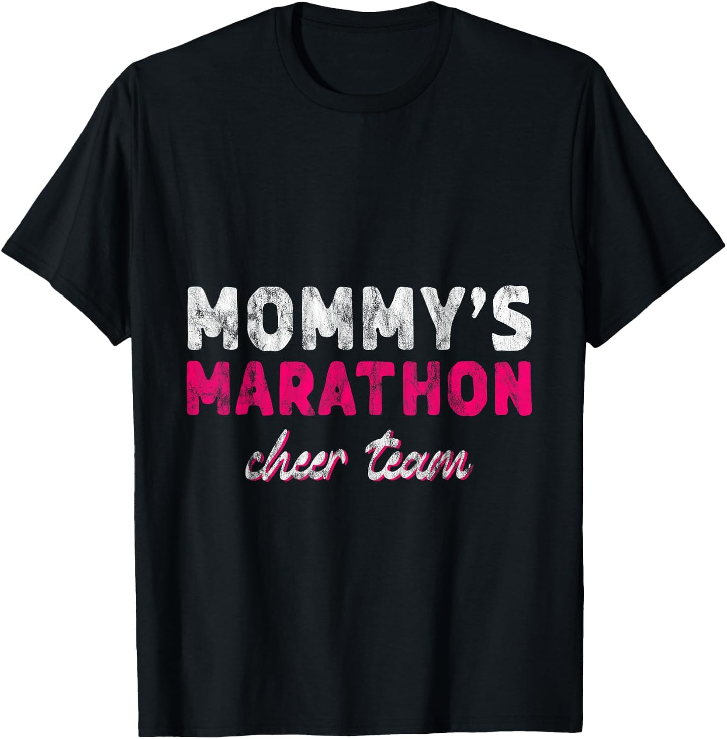 Mommy's Marathon Cheer Team Running Support T-Shirt - T-Shirt | Black