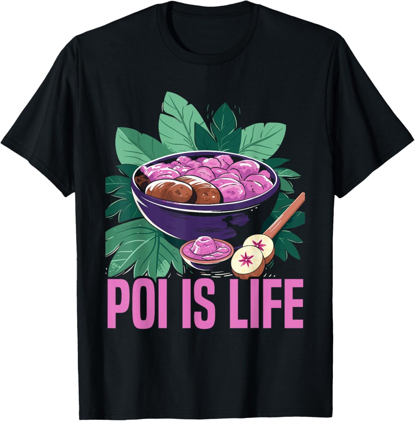 Poi Food Lover Hawaii Hawaiian Foodie Taro Plant T-Shirt - T-Shirt | Black