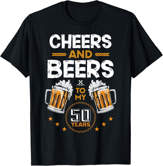 Cheers and Beers To My 50 Years 50th Birthday Drinking Beer T-Shirt - T-Shirt | Black