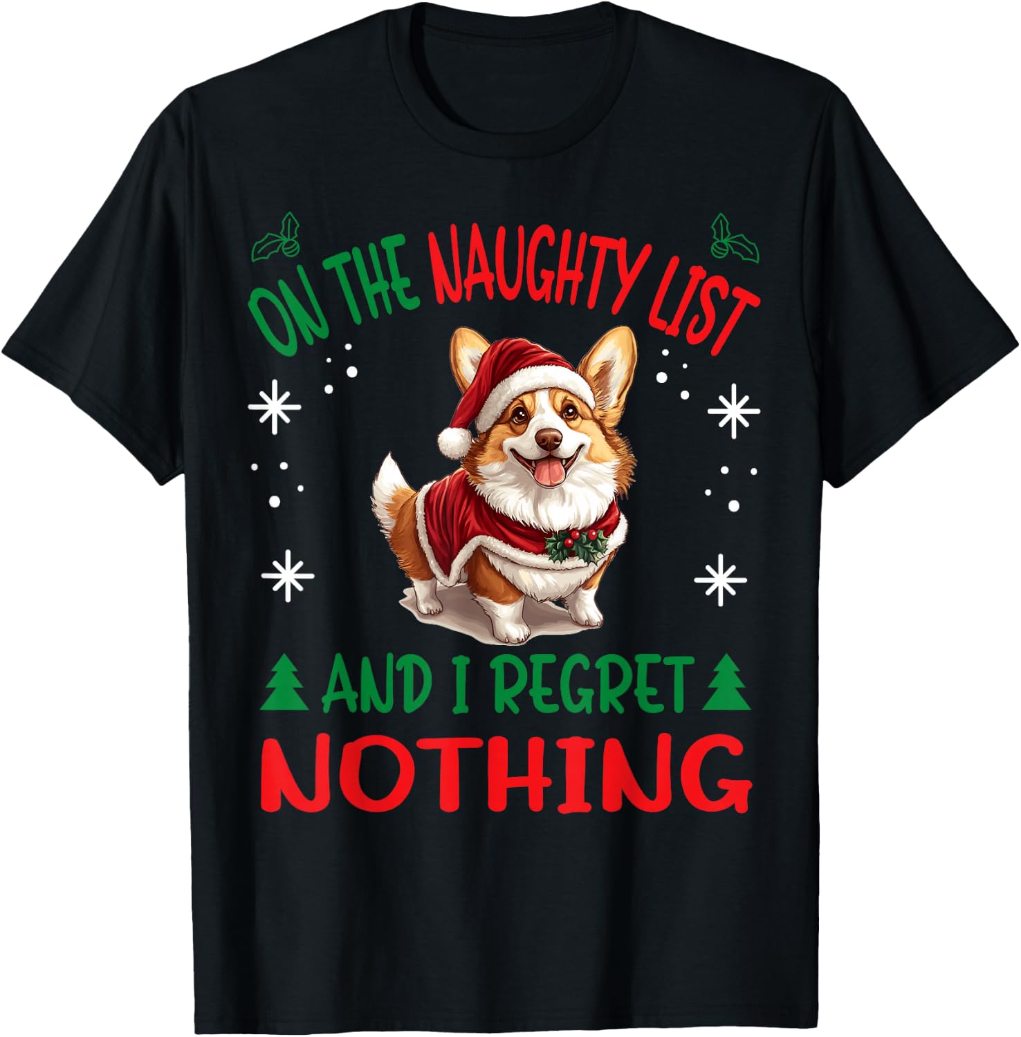 Cute Pembroke Welsh Corgi Dog Christmas On The Naughty List T-Shirt - T-Shirt | Black