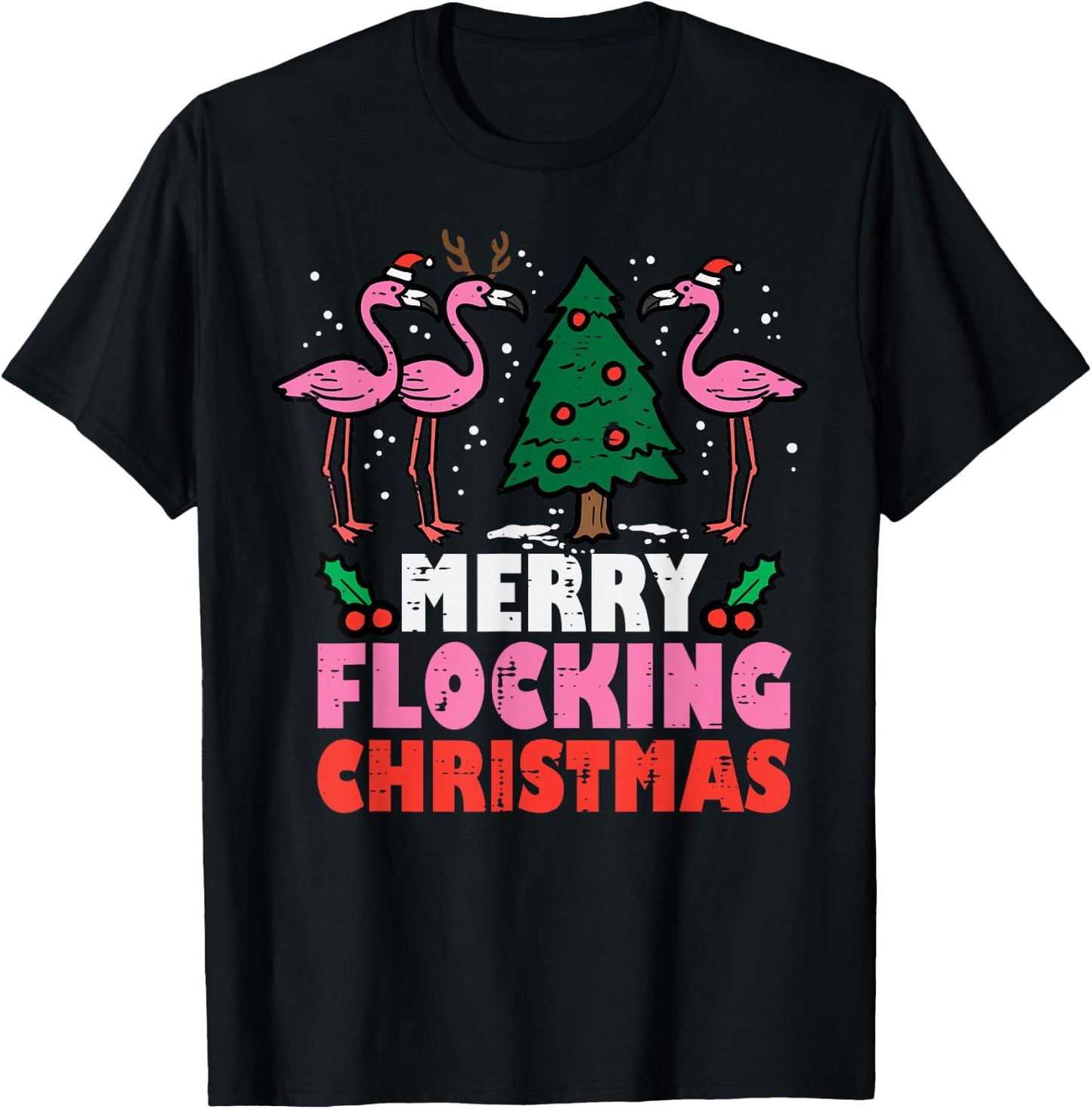 Flamingo Merry Flocking Christmas Funny Xmas Men Women Kids T-Shirt - T-Shirt | Black