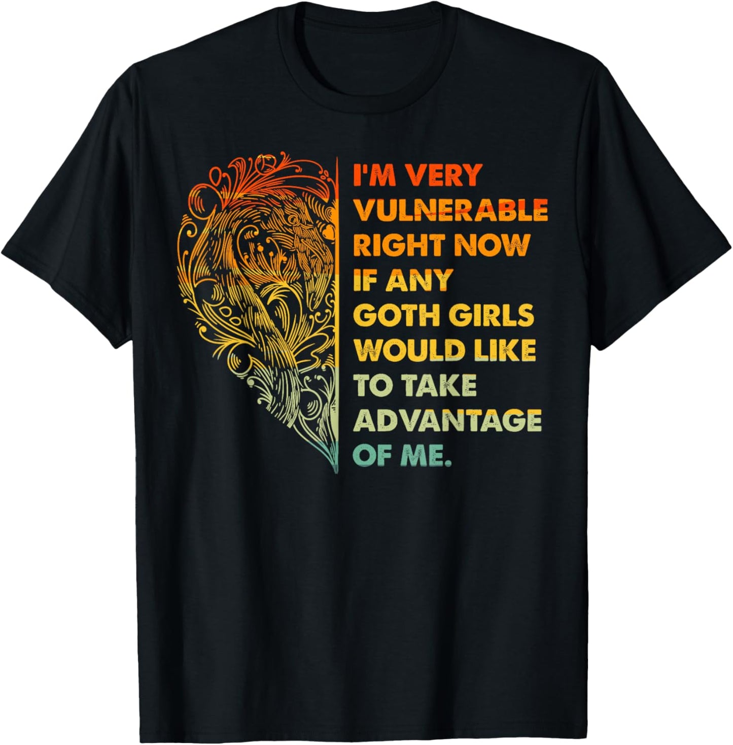I'm Very Vulnerable Funny Goth Girls Quote T-Shirt - T-Shirt | Black
