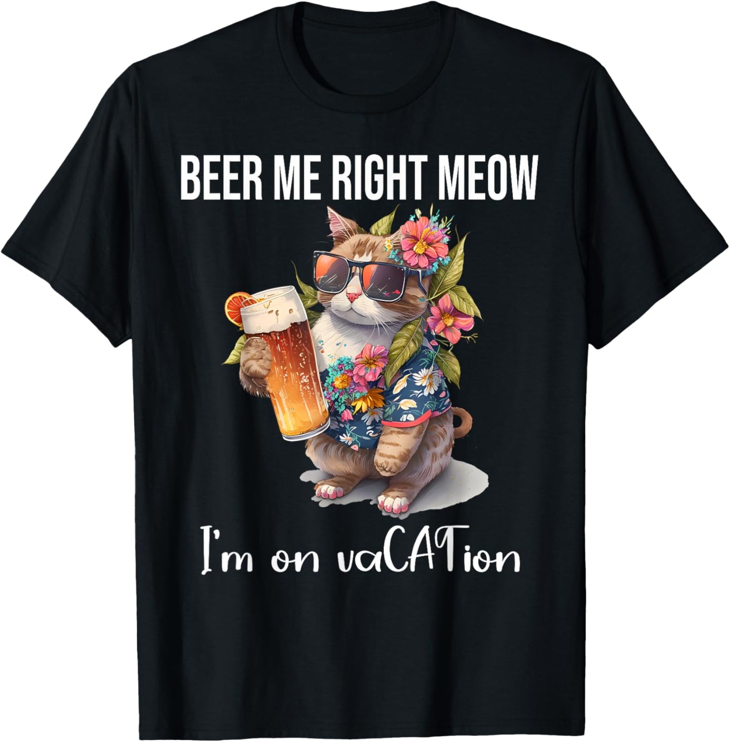 Beer Meow Right Meow Shirt,I'm On Vacation Cat Drinking Beer Men Women T-Shirt - T-Shirt | Black