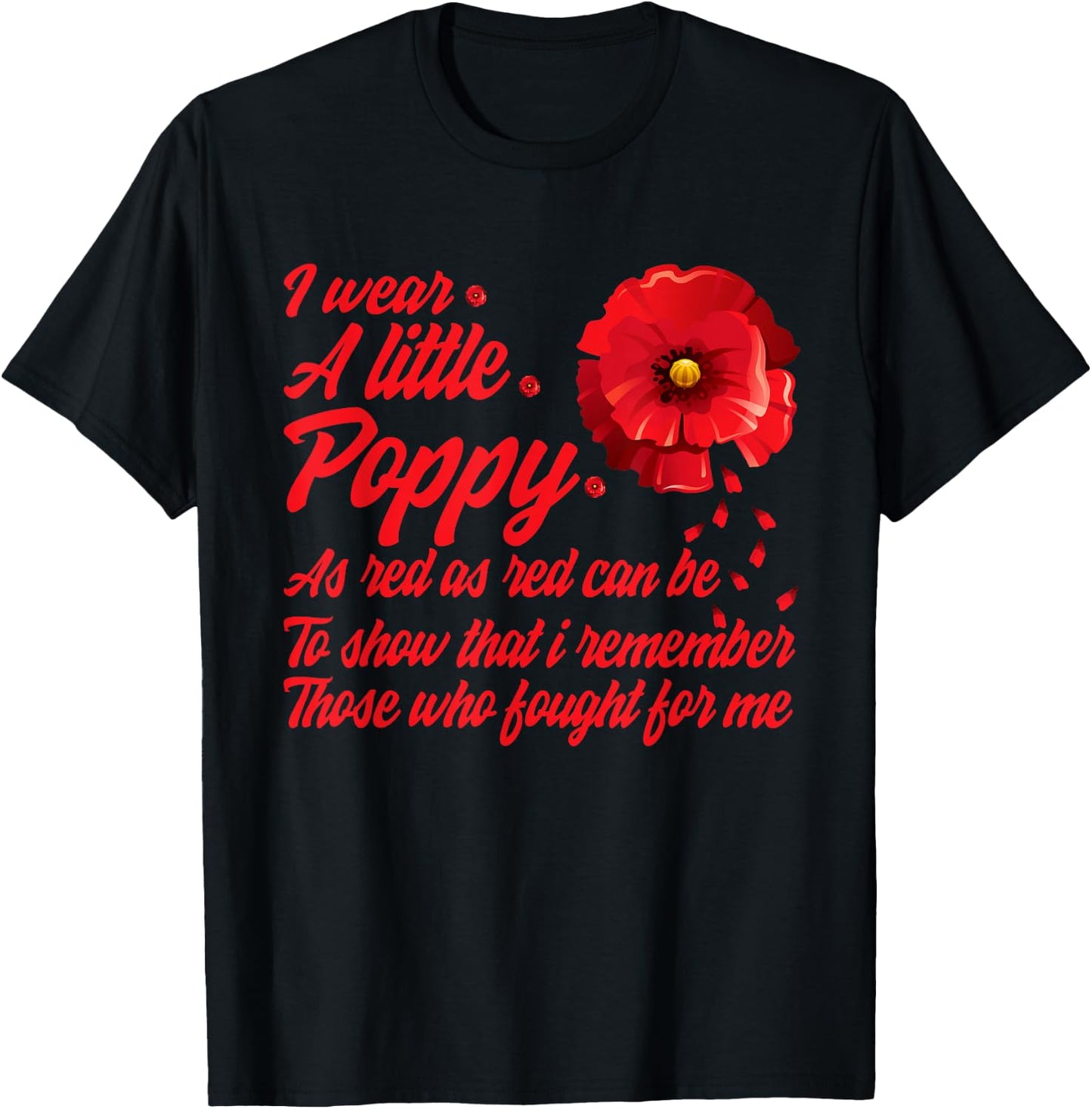 Veterans Day I Wear Red Poppy Flower Remember American USA Small T-Shirt - T-Shirt | Black