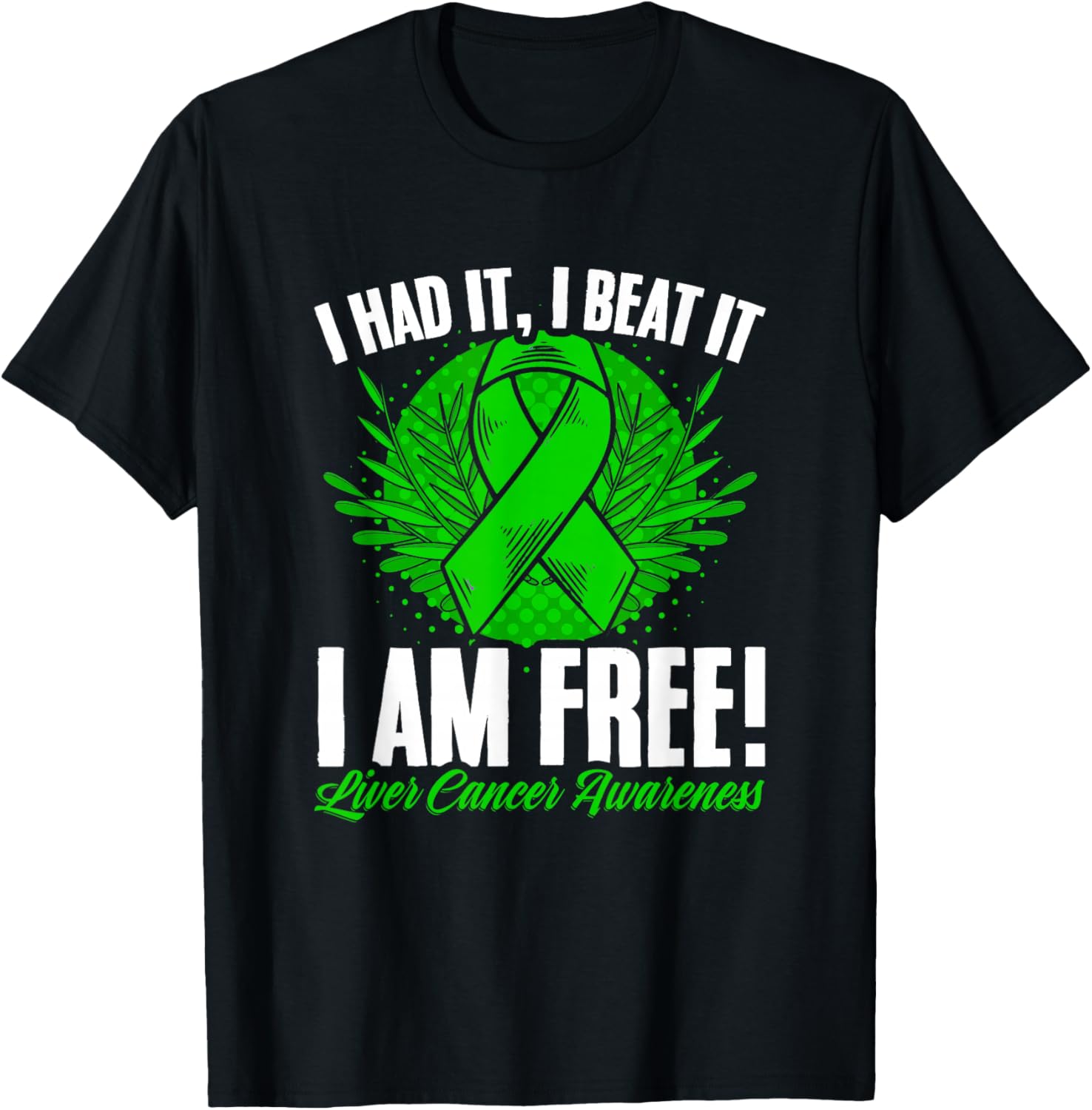 I'm Free Liver Disease Support Liver Cancer Awareness T-Shirt - T-Shirt | Black