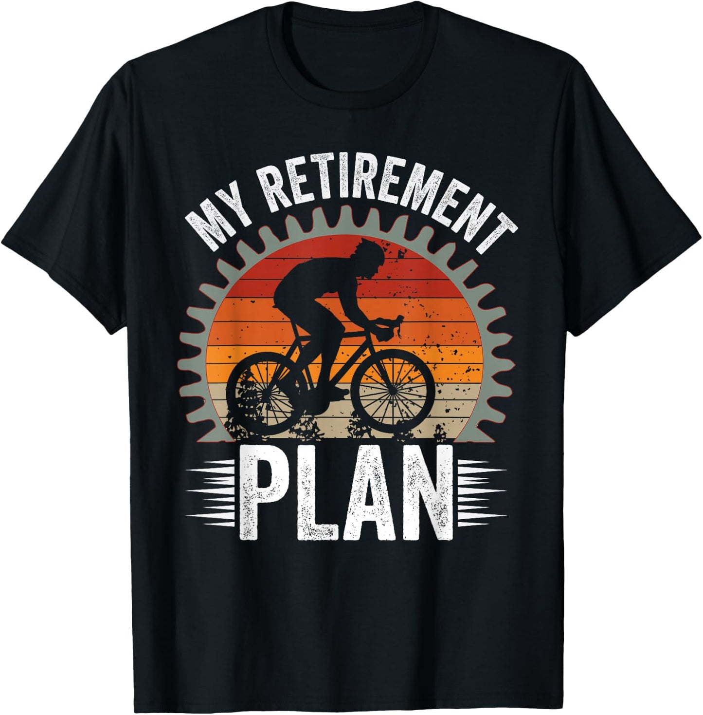 My Retirement Plan - Funny Cycling and Bicycle Riders Bike T-Shirt - T-Shirt | Black