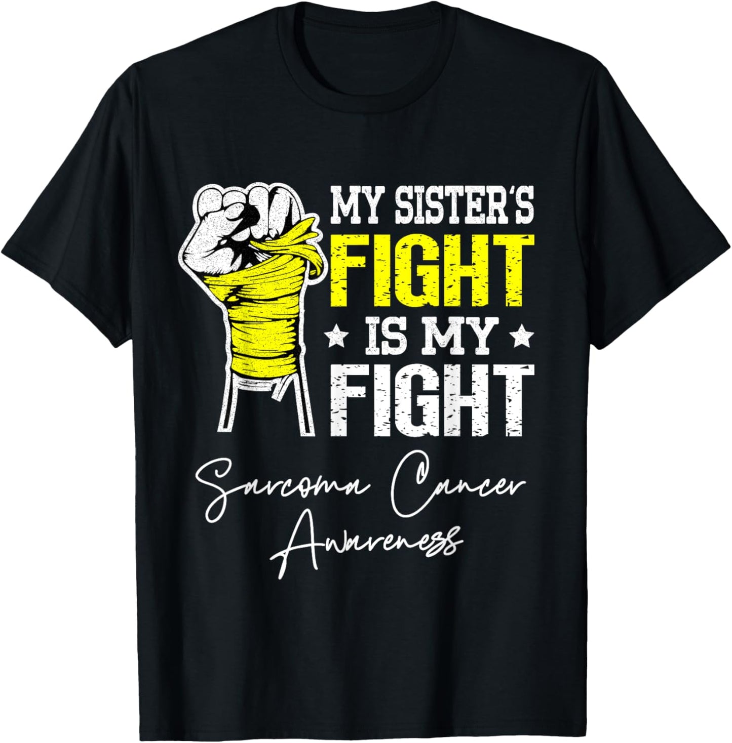 My Sister's Fight is My Fight Sarcoma Cancer Awareness T-Shirt - T-Shirt | Black