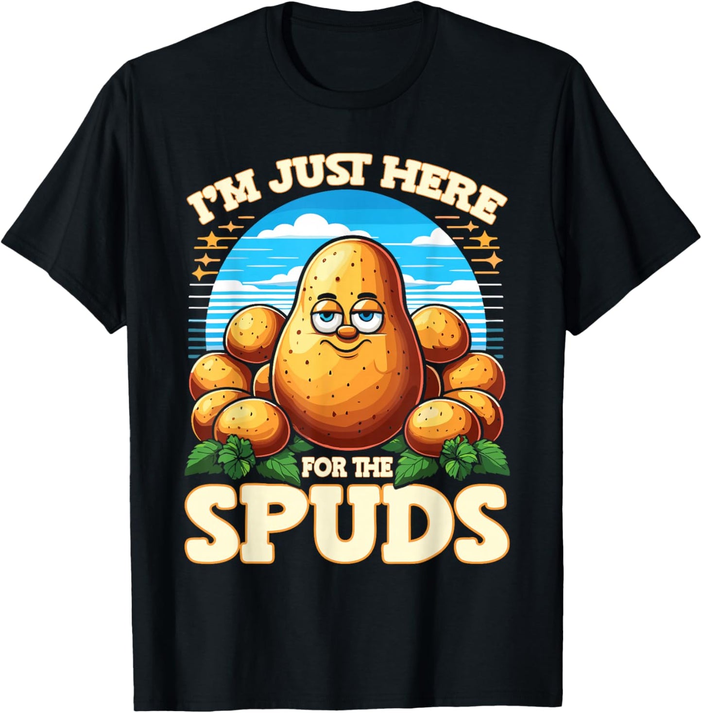 Vegetable Potato I'm Just Here For The Spuds Potato Lover T-Shirt - T-Shirt | Black
