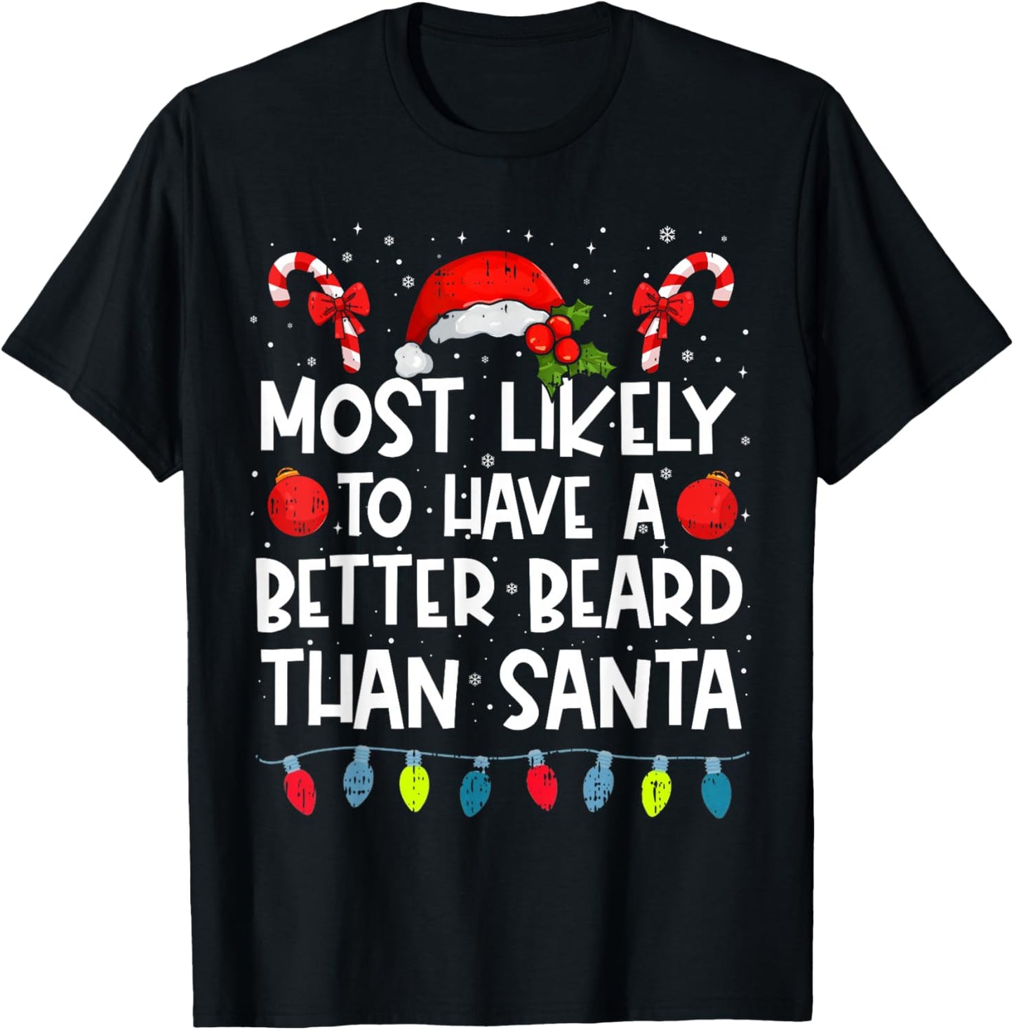 Most Likely To Have A Better Beard Than Santa Family Crew T-Shirt - T-Shirt | Black