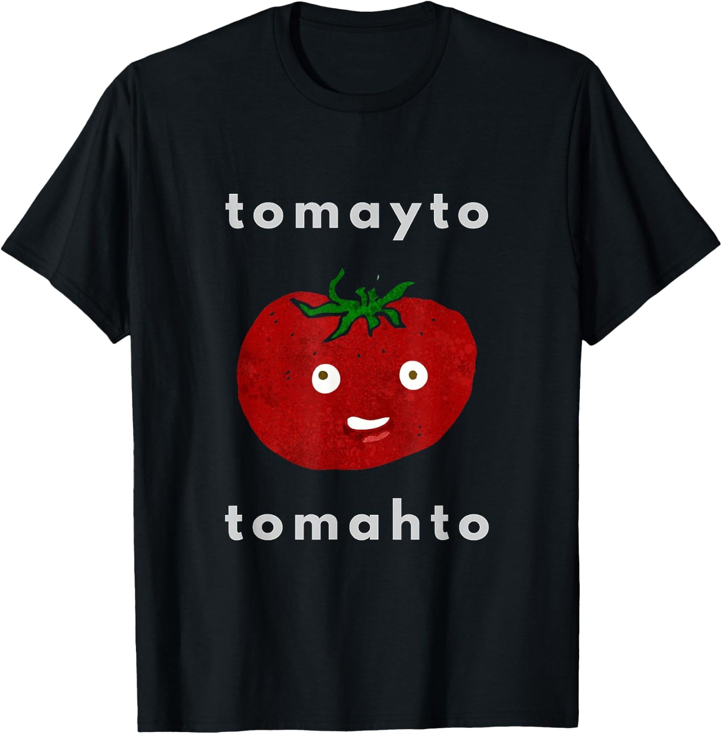 Tomato Tomayto Tomahto Pronunciation T-Shirt - T-Shirt | Black