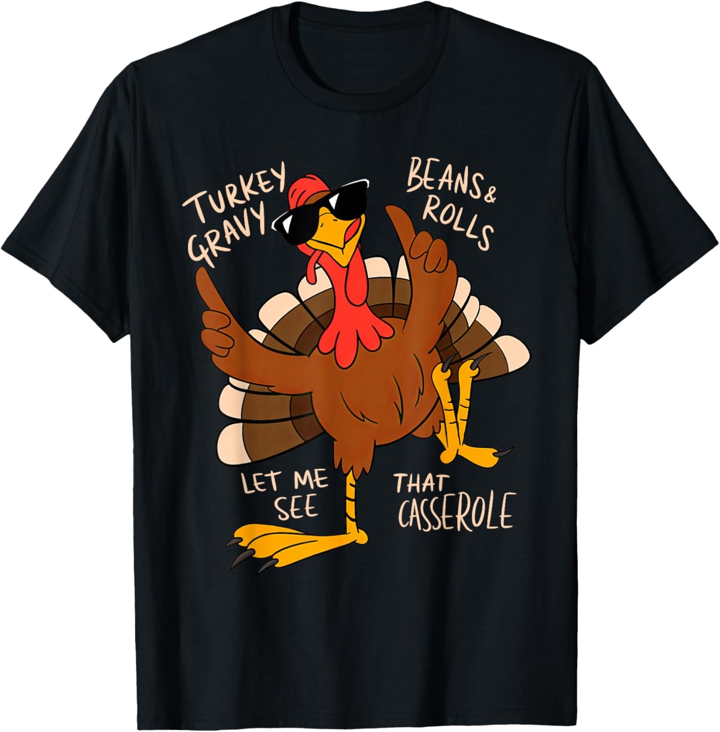Turkey Gravy Beans and Rolls Casserole Funny Thanksgiving T-Shirt - T-Shirt | Black