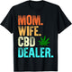 Mom Wife CBD Dealer CBD Oil Affiliate Sales Women's Fun Gift T-Shirt - T-Shirt | Black