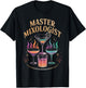 Funny Master Mixologist T Shirt for Cocktail Enthusiasts T-Shirt - T-Shirt | Black