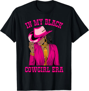 In My Black Cowgirl Era African American Western Cowgirls T-Shirt - T-Shirt | Black