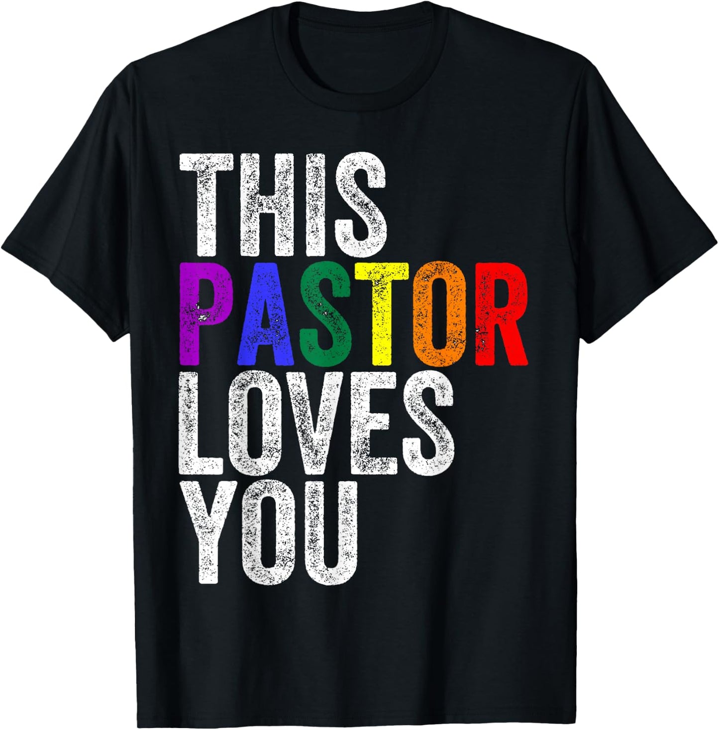 This Pastor Loves You Pride Proud Ally Gay Parade T-Shirt - T-Shirt | Black