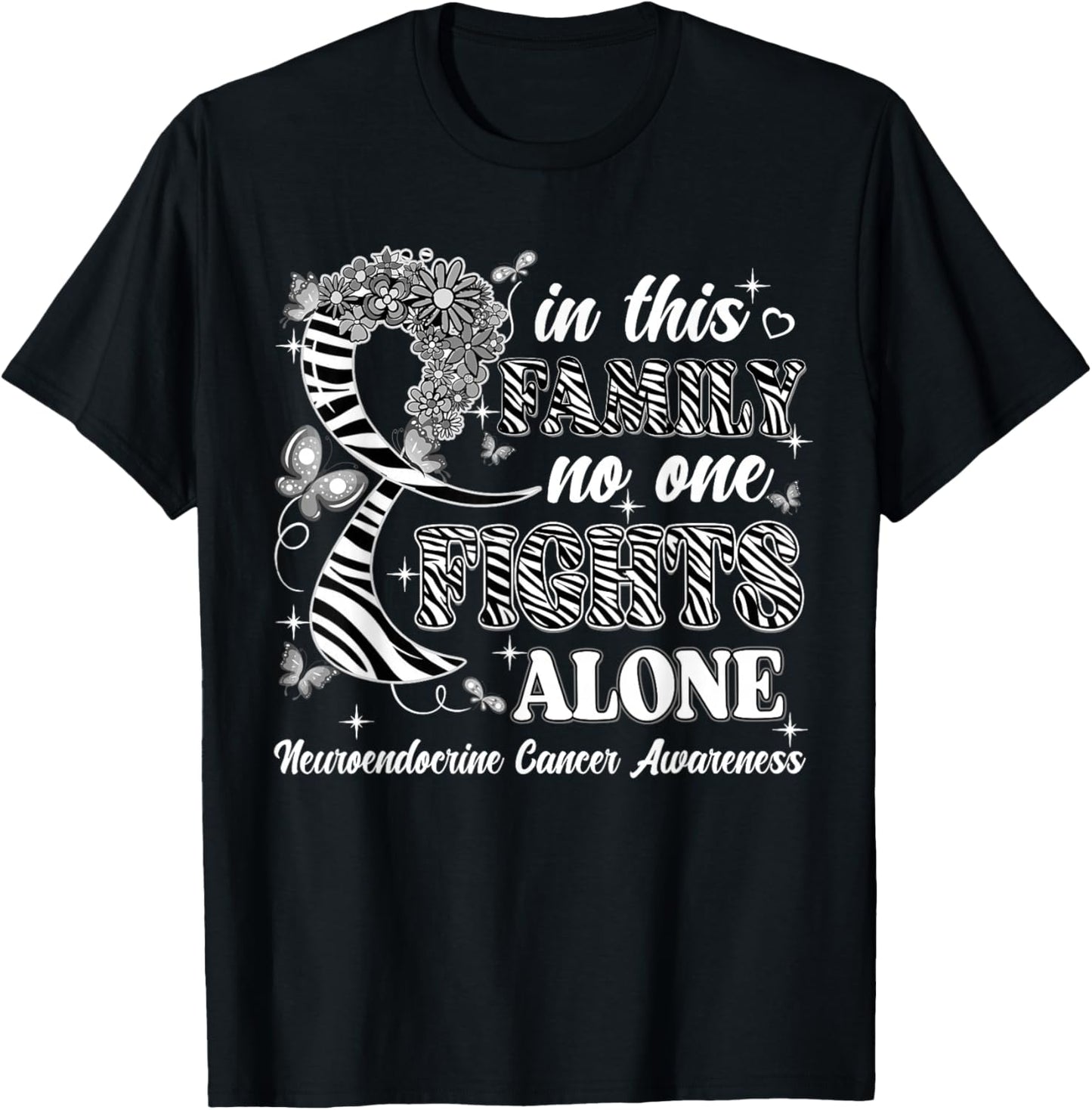 In This Family No One Fight Alone Neuroendocrine Cancer T-Shirt - T-Shirt | Black