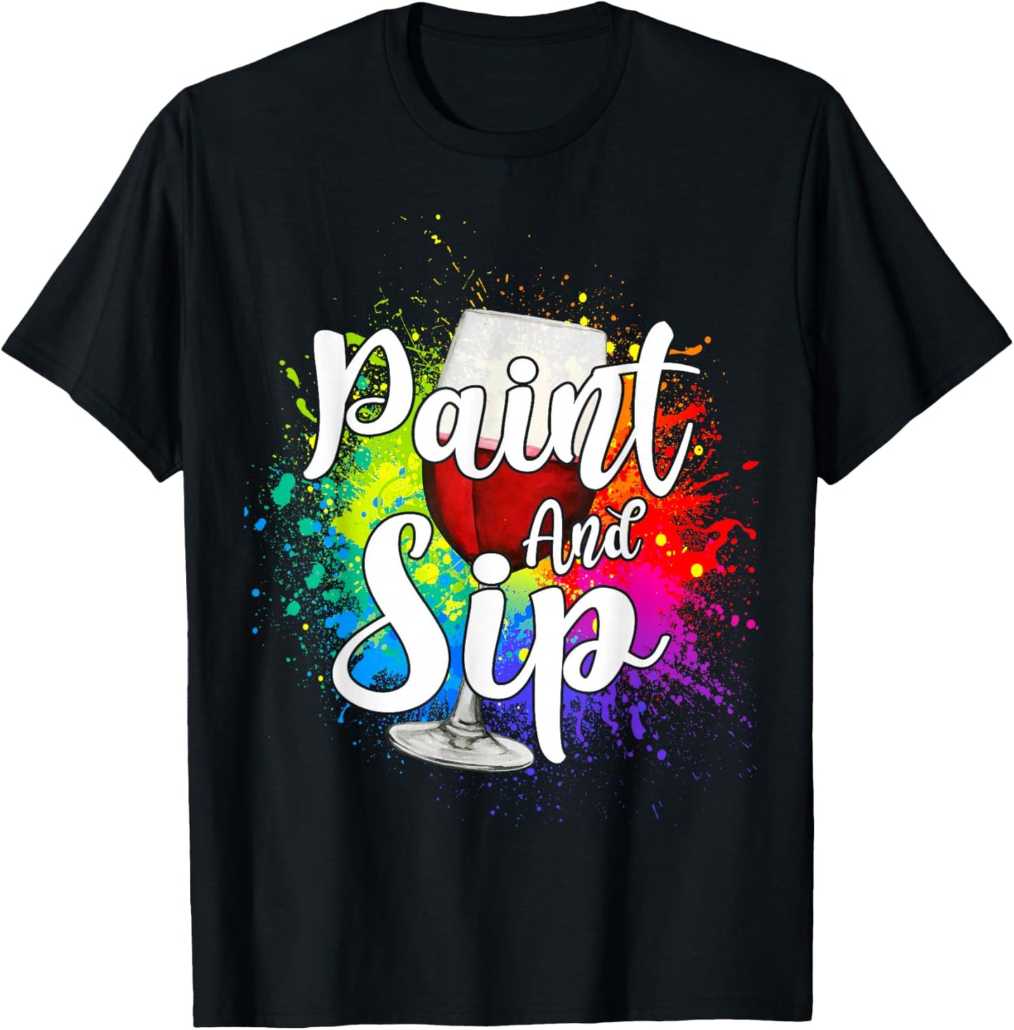 Wine Lover Drinkers Graphic Paint and Sip Party Drinking T-Shirt - T-Shirt | Black