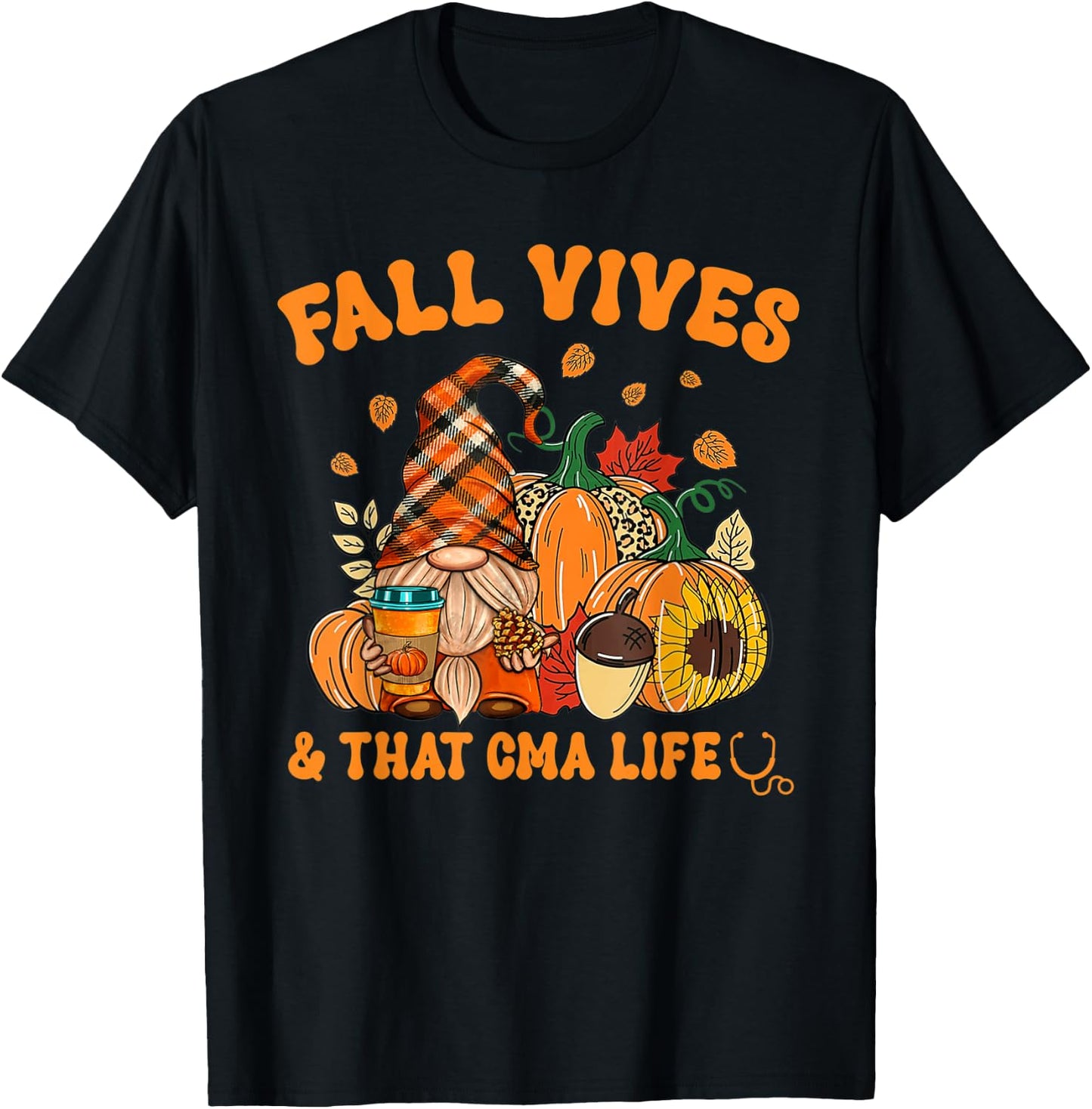 Fall Vibes & That CMA Life Gnome Autumn Fall Leaves T-Shirt - T-Shirt | Black