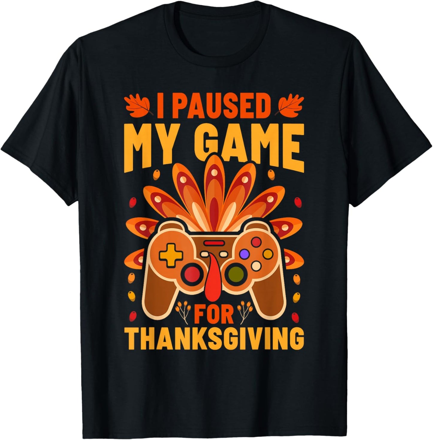 I Paused My Games for Thanksgiving Funny Gamer Boy Kids Girl T-Shirt - T-Shirt | Black