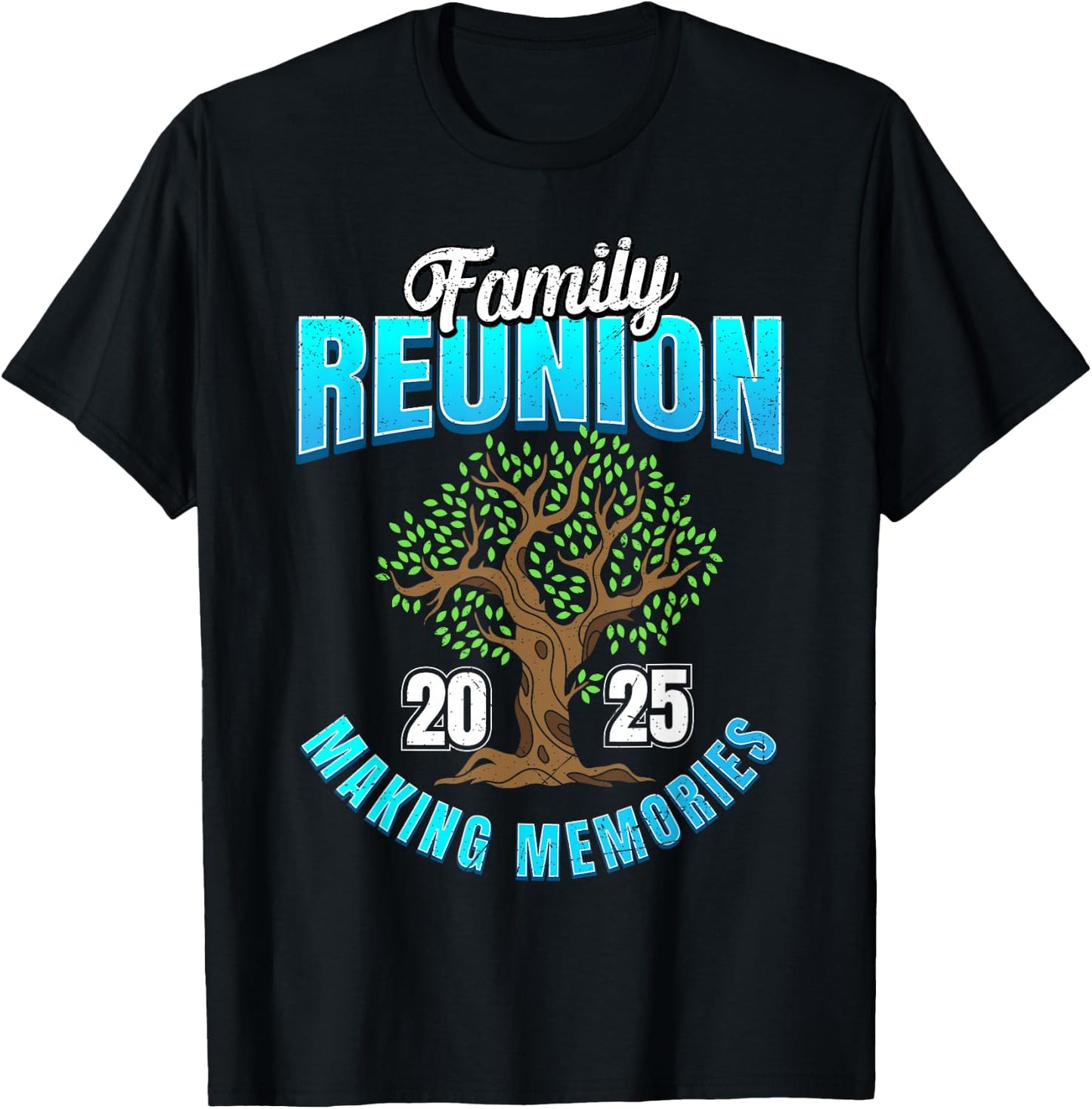 Family Reunion 2025 Making Memories Family Trip Vacation T-Shirt - T-Shirt | Black