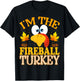 Thanksgiving I'm The Fireball Turkey Matching T-Shirt - T-Shirt | Black