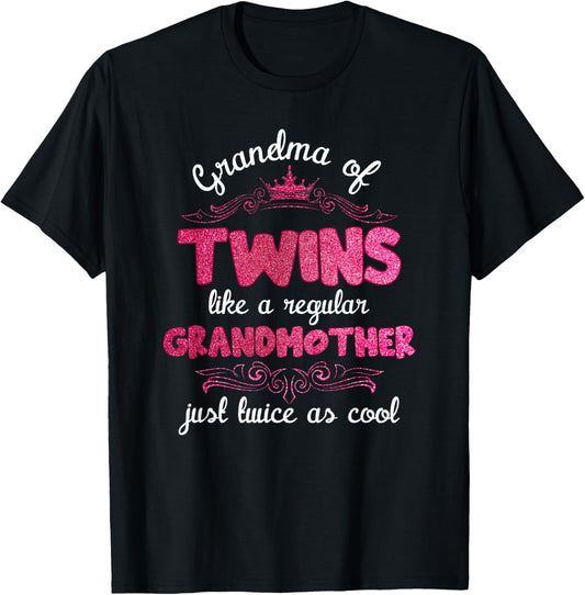 Grandma of Twins Like A Regular Grandmother Black Modern Casual Twin T-Shirt - T-Shirt | Black