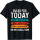 Sarcastic Funny Humor Rules For Today Don’t Talk To Me Don't T-Shirt - T-Shirt | Black