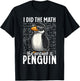 I Did The Math The Answer Is Penguin Funny Math Teacher Kid T-Shirt - T-Shirt | Black
