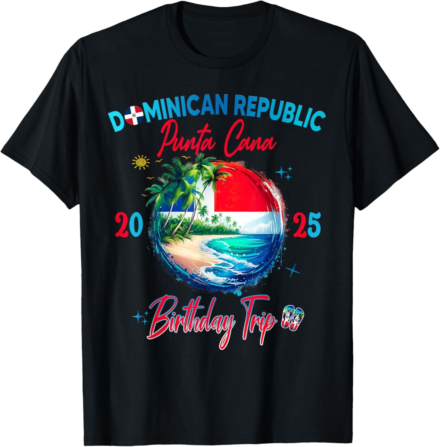 Birthday Punta Cana Dominican Republic Vacay Trip 2025 T-Shirt - T-Shirt | Black