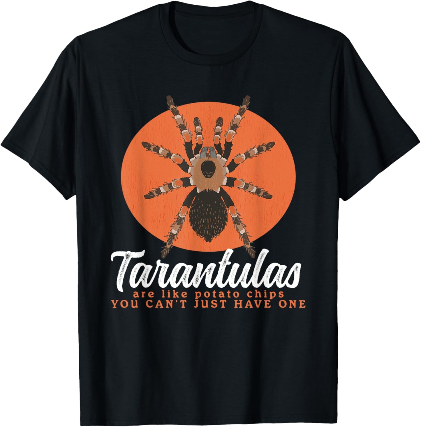 Tarantulas Are Like | Spider Tarantula T-Shirt - T-Shirt | Black