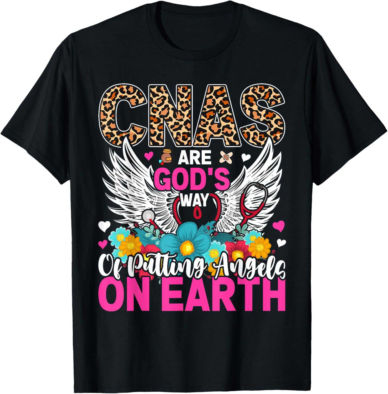 CNAs Are God's Way Of Putting Angels On Earth T-Shirt - T-Shirt | Black