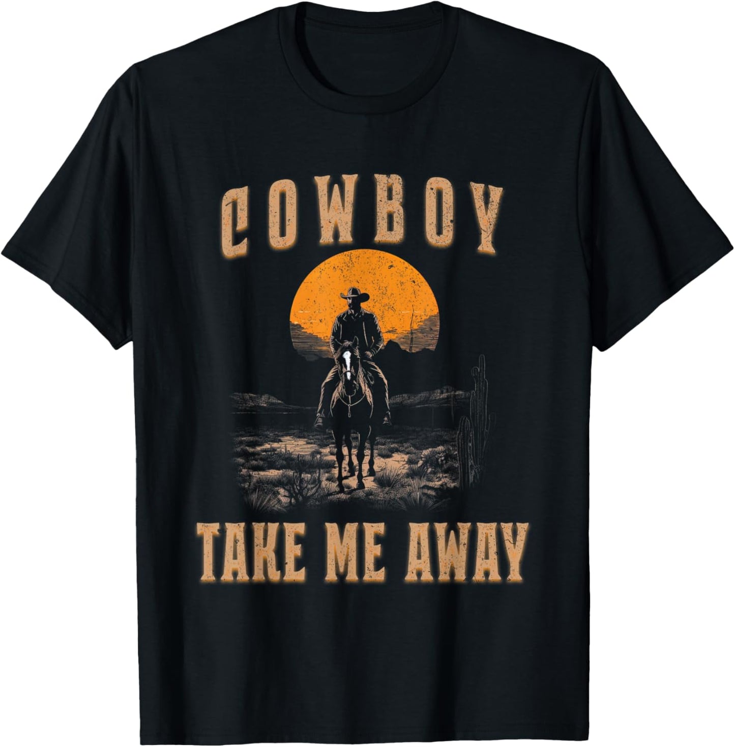 Vintage Western Life Rodeo Country Cowboy Take Me Away T-Shirt - T-Shirt | Black