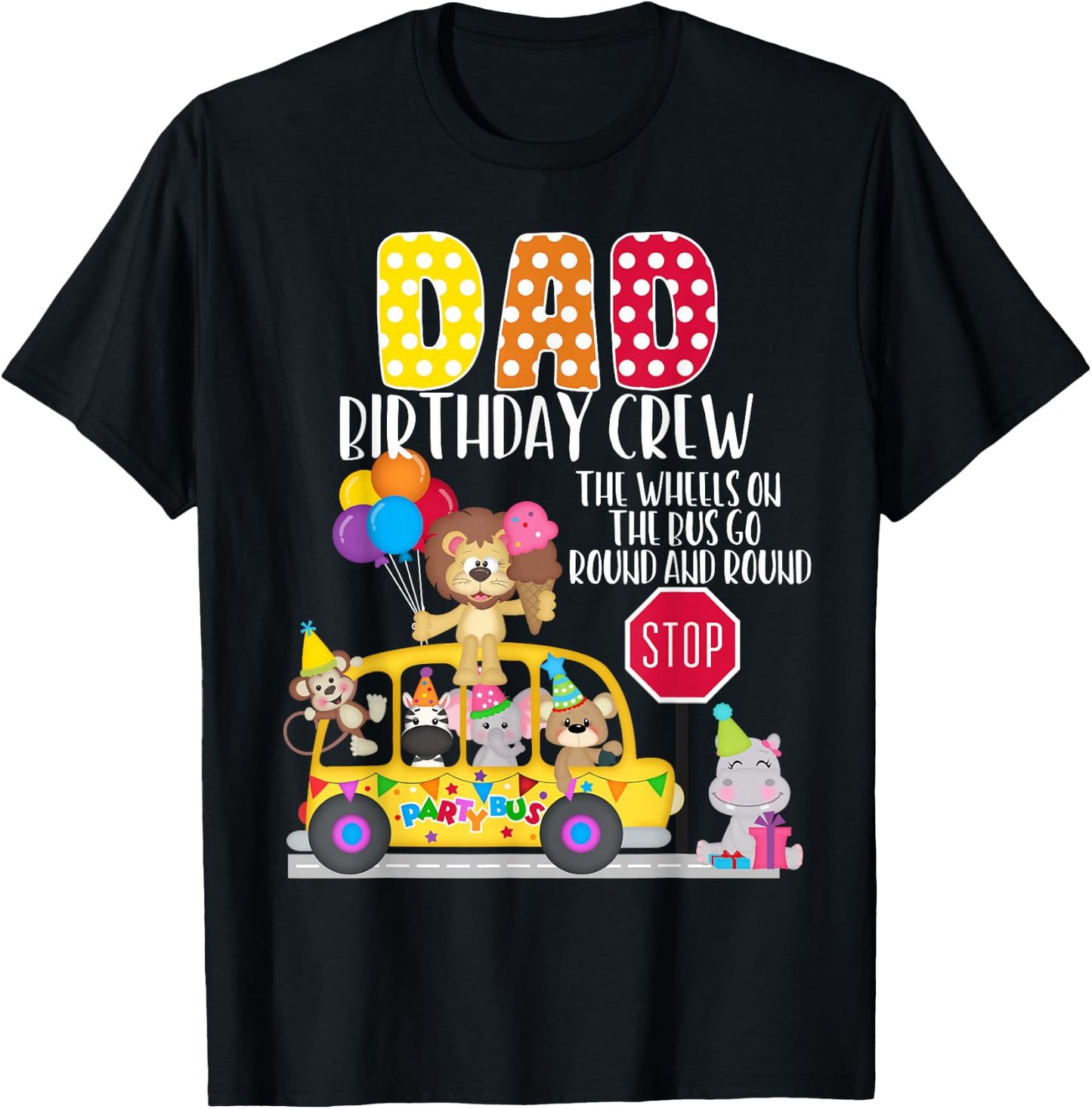 The Wheels On The Bus Dad Birthday Crew Party Toddler Kids T-Shirt - T-Shirt | Black