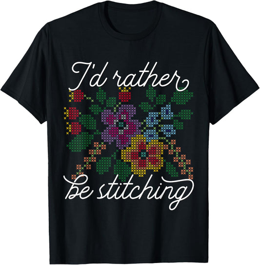 I'd Rather Be Stitching - I Love Cross Stitch T-Shirt - T-Shirt | Black