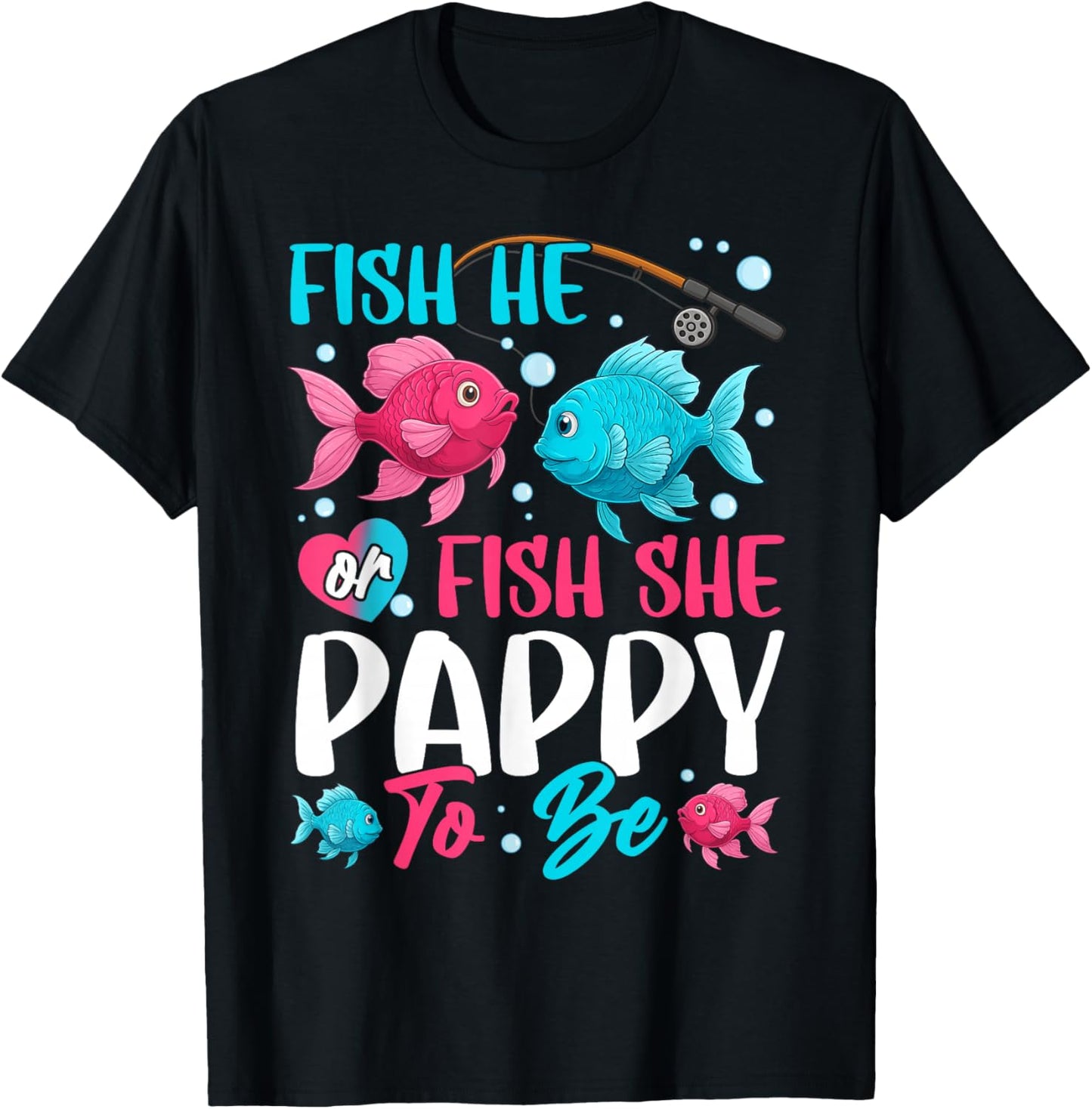 Fish he or Fish she Gender Reveal Family Matching Pappy T-Shirt - T-Shirt | Black