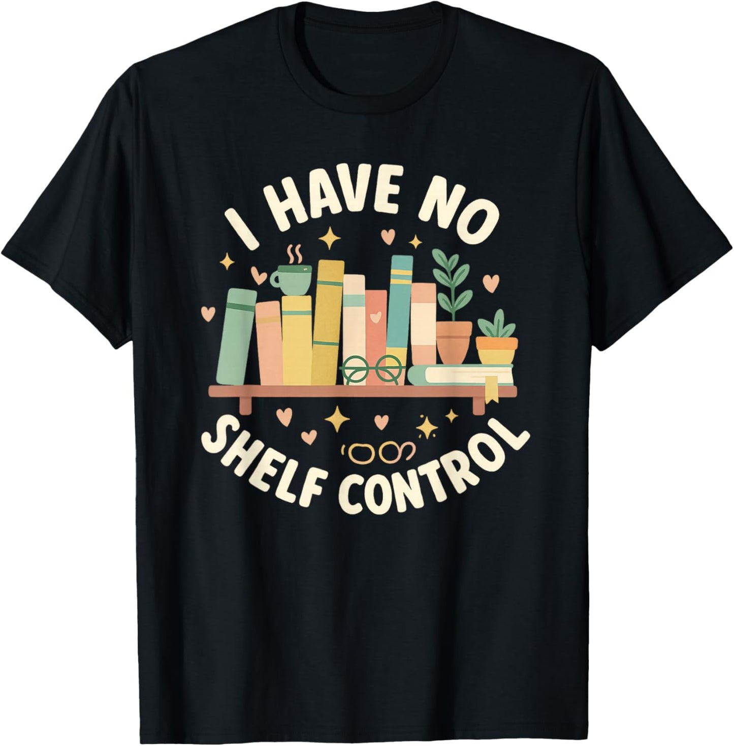 I Have No Shelf Control Funny Book Lover Graphic T-Shirt - T-Shirt | Black
