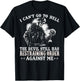 Veteran I Cant Go To Hell Devil Restraining Order Against Me T-Shirt - T-Shirt | Black