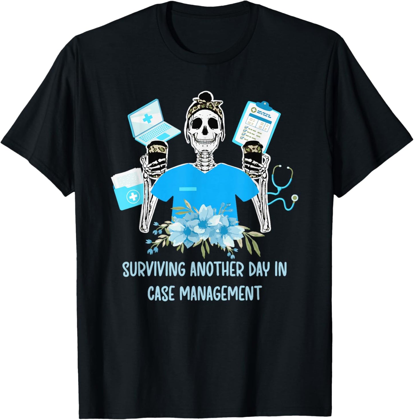 Case Management Funny Case Manager Appreciation T-Shirt - T-Shirt | Black