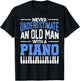 Never Underestimate An Old Man With A Piano Pianist T-Shirt - T-Shirt | Black