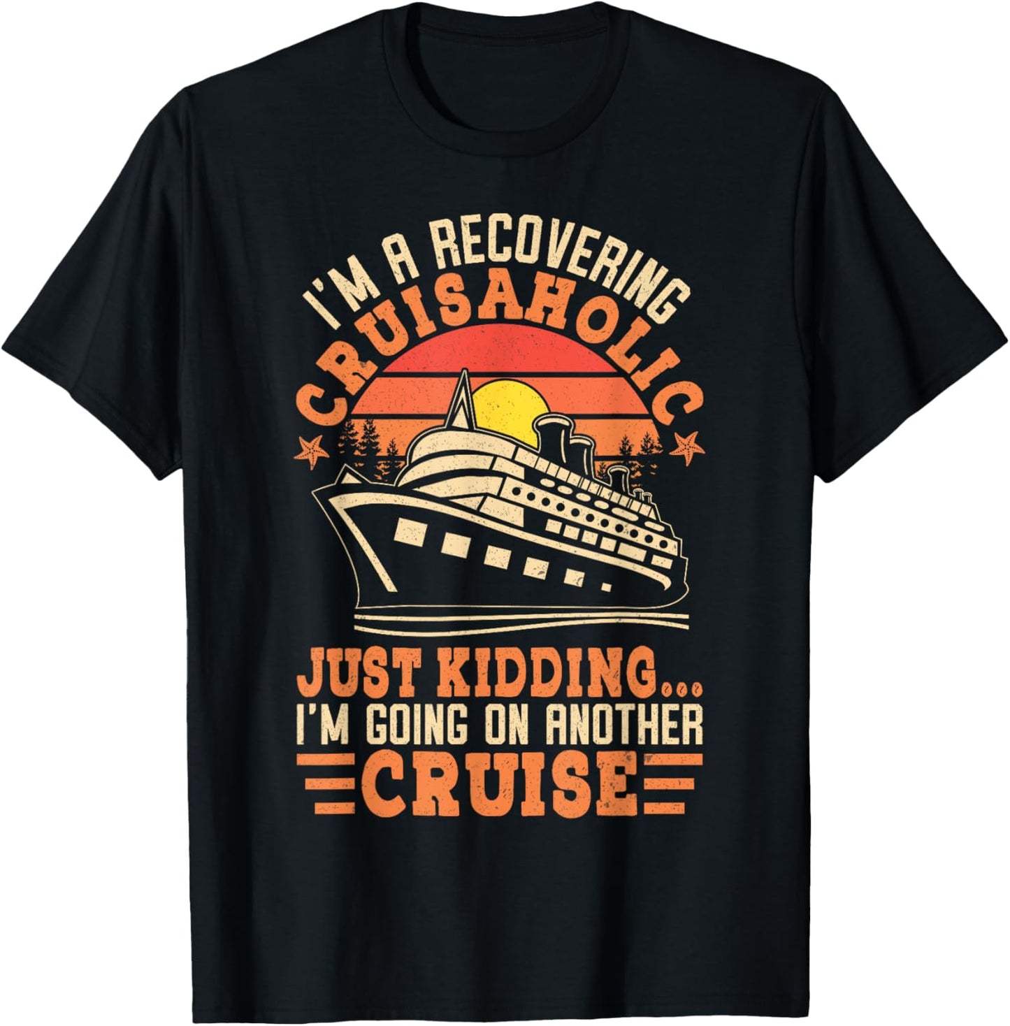 I'm a Recovering Cruisaholic Funny Cruise T-Shirt - T-Shirt | Black
