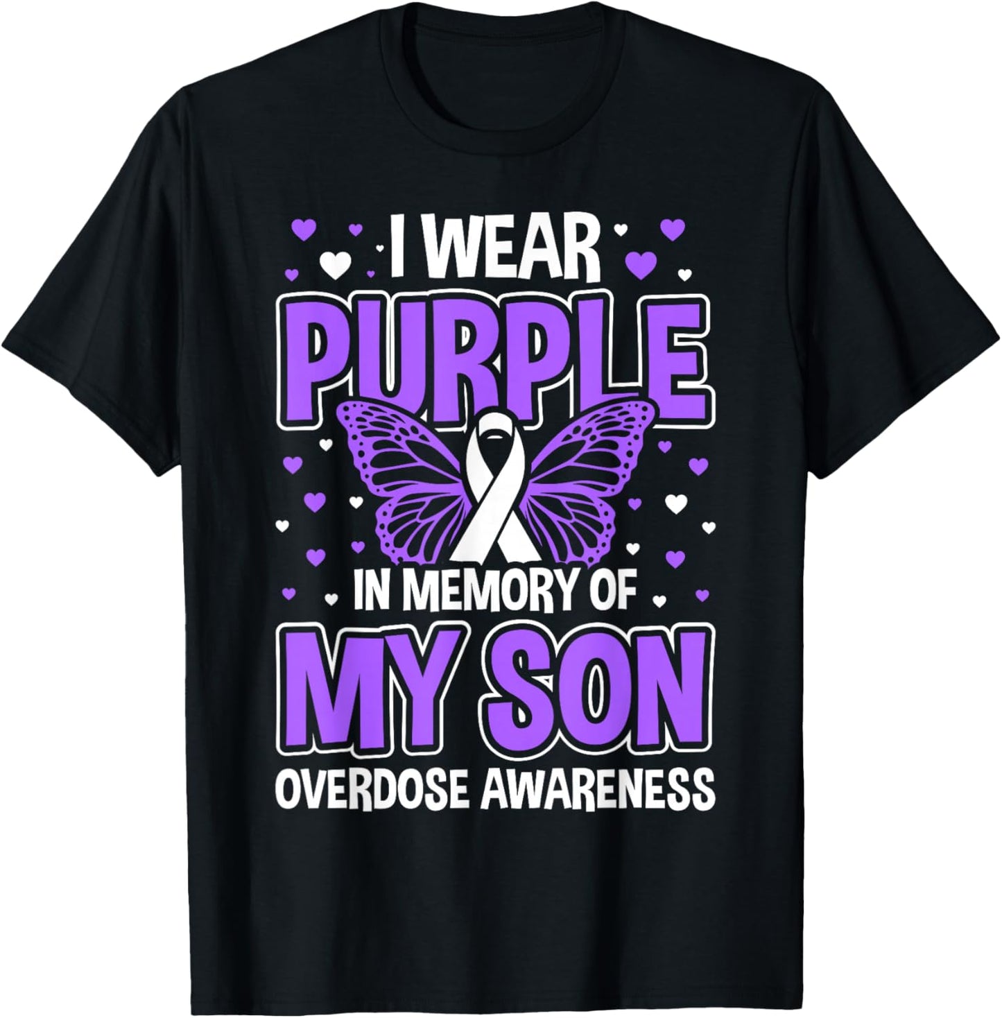 I Wear Purple In Memory Of My Son Overdose Awareness T-Shirt - T-Shirt | Black