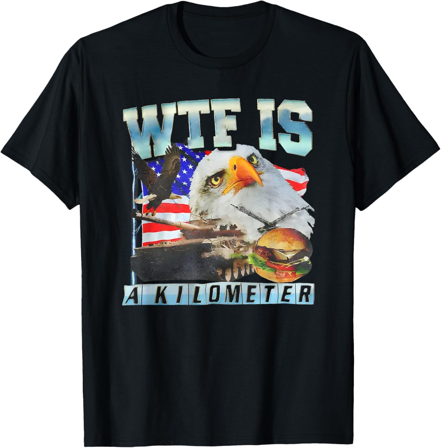 Wtf is a Kilometer Eagle T-Shirt - T-Shirt | Black