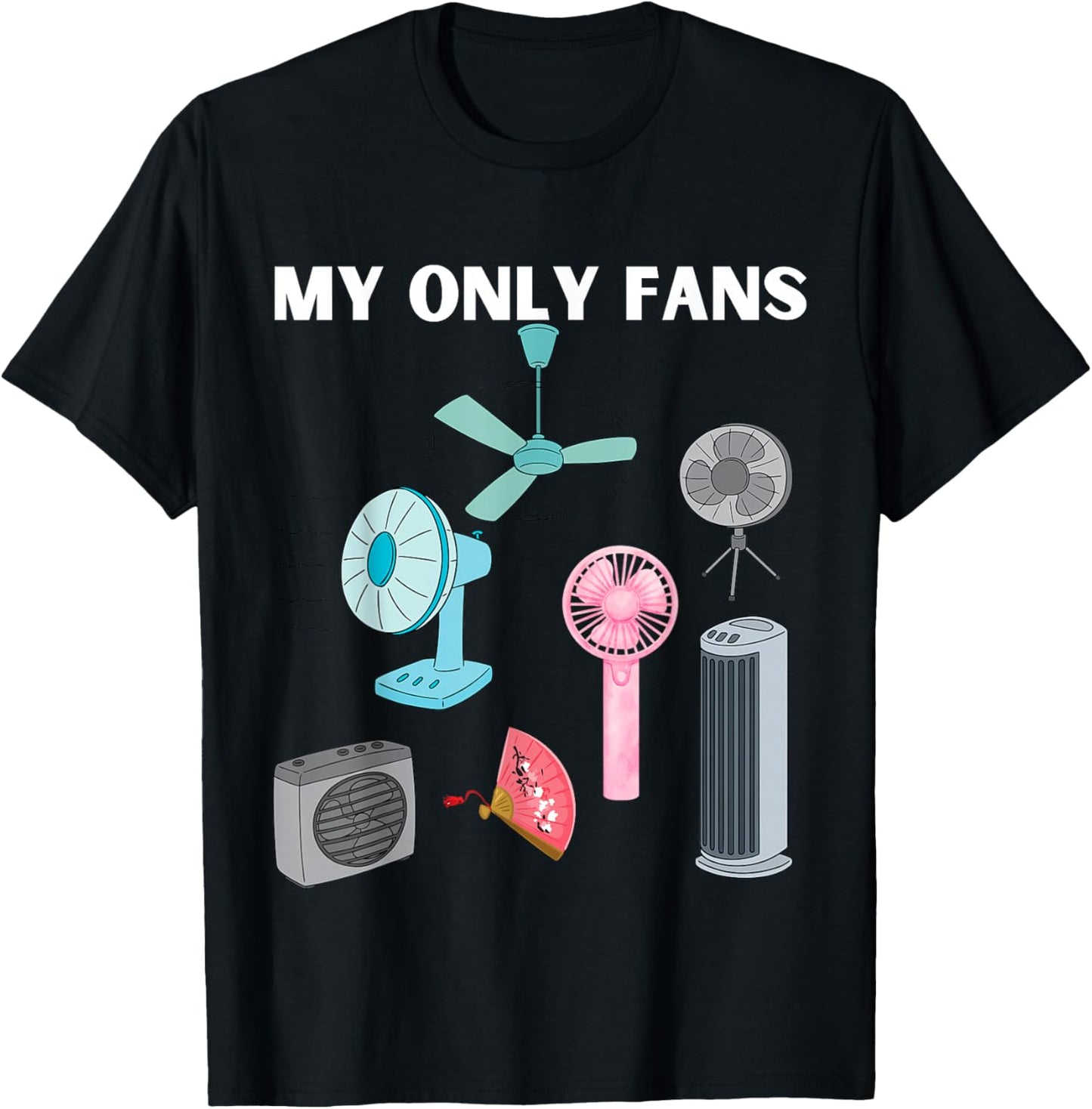 My Only Fans Ventilator Schwarzer Humor Lustige Geschenkidee T-Shirt - T-Shirt | Black