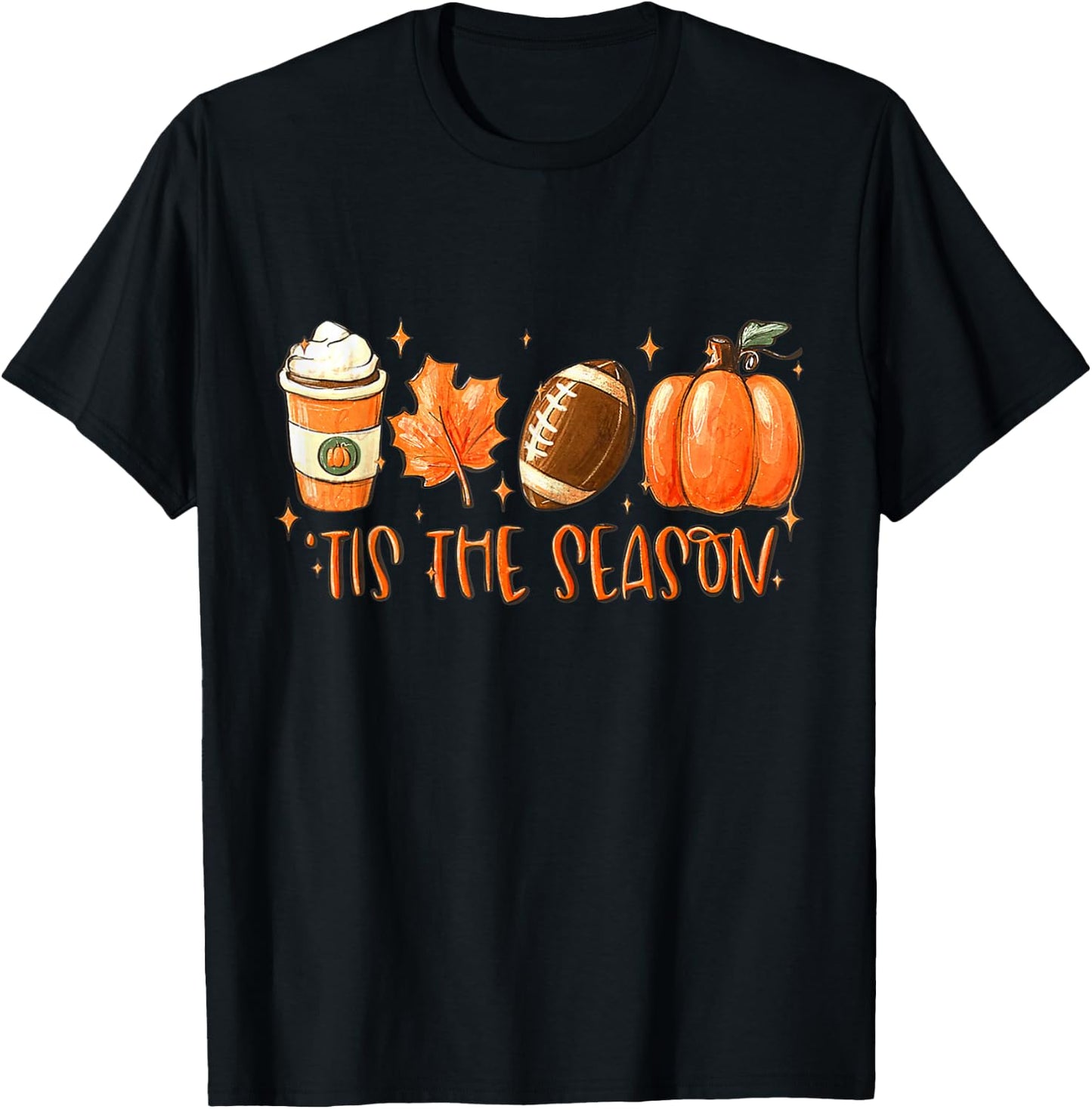 Tis The Season Football Fall Coffee Pumpkin Autumn T-Shirt - T-Shirt | Black