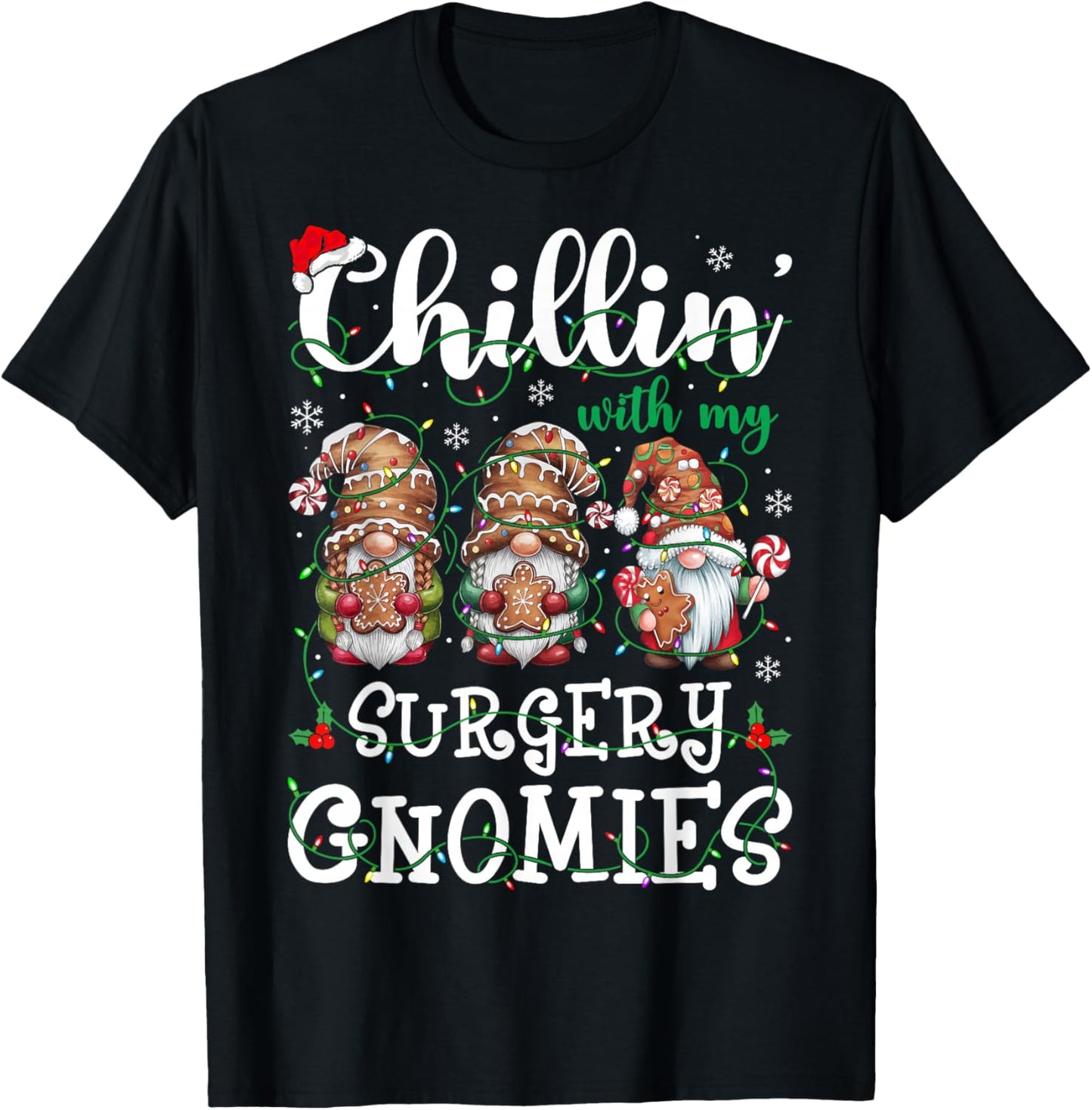 Chillin With My Surgery Gnomies Christmas Surgical Nurse T-Shirt - T-Shirt | Black